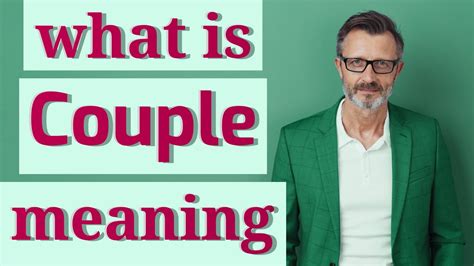 cuple|Couple Definition & Meaning .